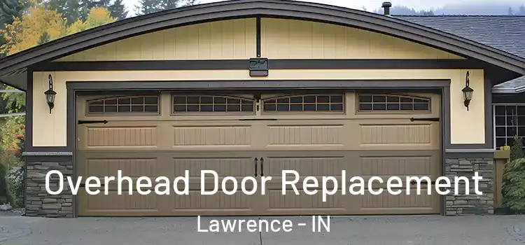  Overhead Door Replacement Lawrence - IN