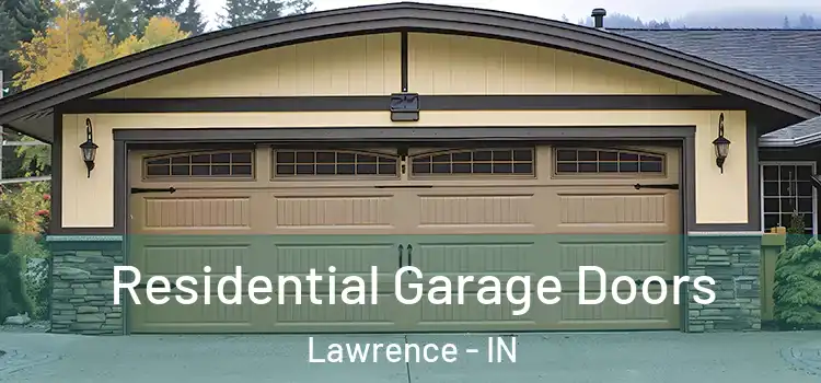  Residential Garage Doors Lawrence - IN