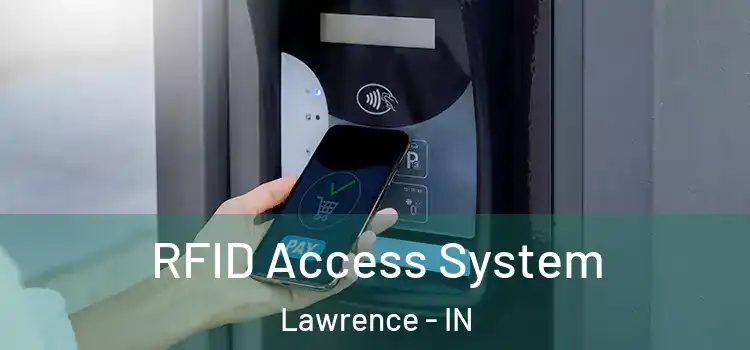  RFID Access System Lawrence - IN