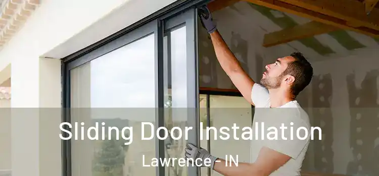 Sliding Door Installation Lawrence - IN
