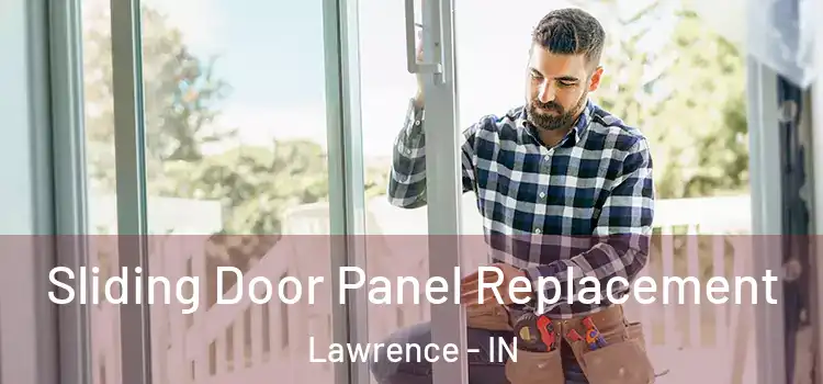  Sliding Door Panel Replacement Lawrence - IN