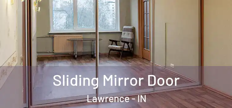  Sliding Mirror Door Lawrence - IN