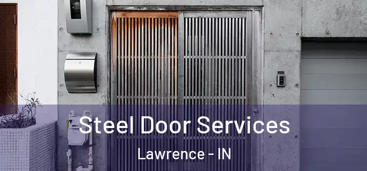 Steel Door Services Lawrence - IN