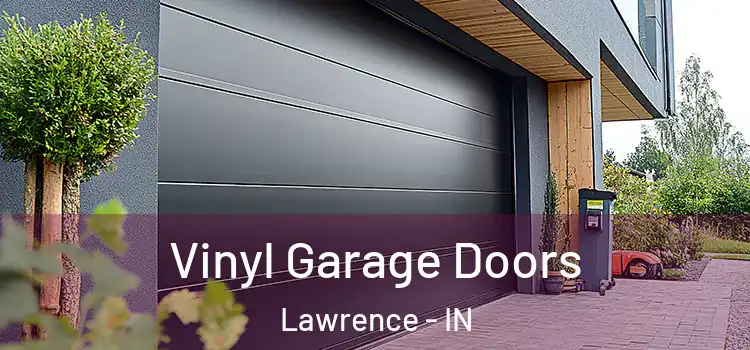  Vinyl Garage Doors Lawrence - IN